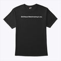 Skill-Based Matchmaking Is Ass Shirt