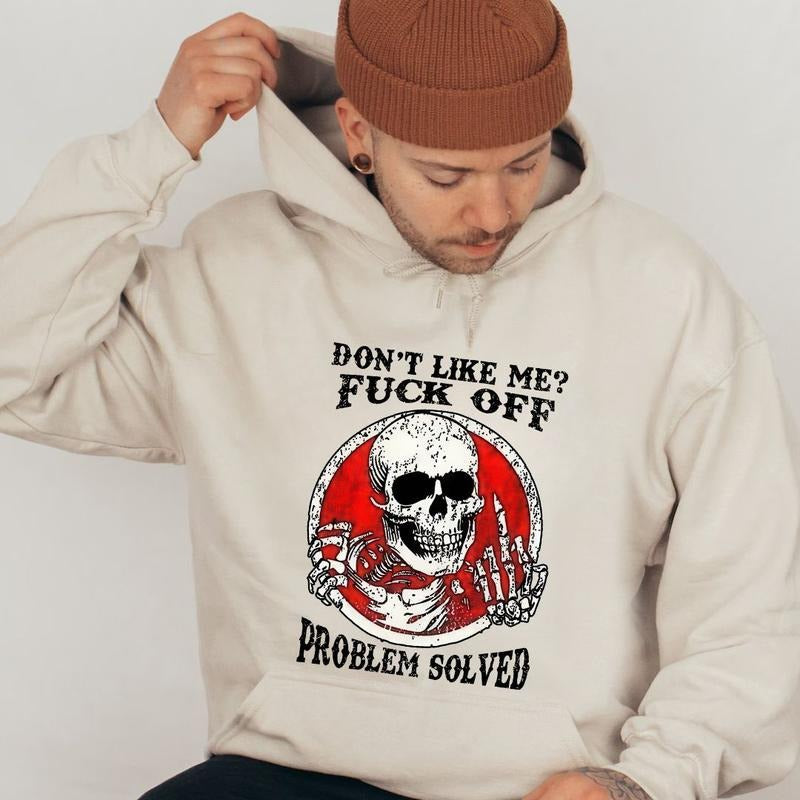 Skull Don't Like Me Fck Off Print Shirt, Trending Shirt 25, Gift For Men, Womens Hoodie, Sweatshirt | HypeDripTees.com