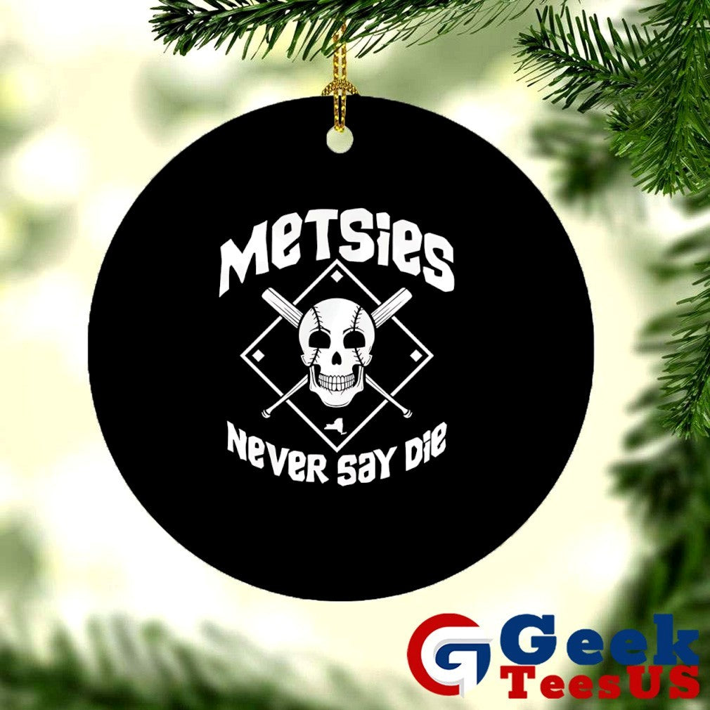Skull Metsies never say die shirt