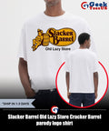 Slacker Barrel Old Lazy Store Cracker Barrel parody logo shirt