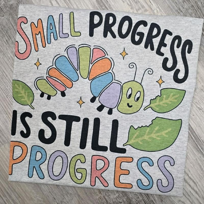 Small progress is still progress Graphic Tee or Sweatshirt shirts women Hoodie | HypeDripTees.com
