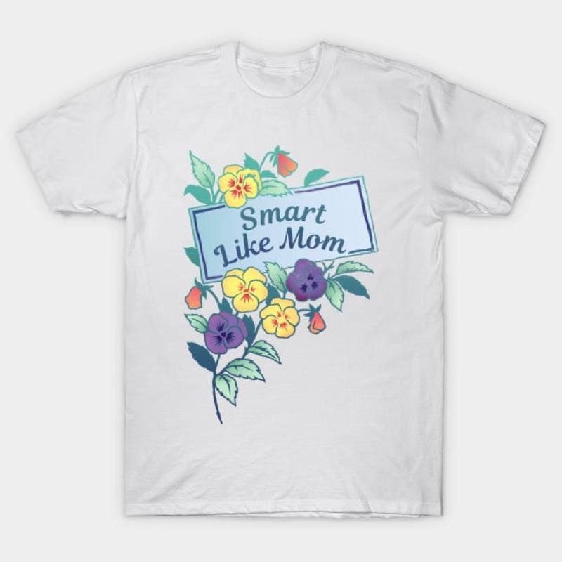 Smart Like Mom Shirt - Perfect Gift for Clever Moms Hoodie, Sweatshirt | HypeDripTees.com