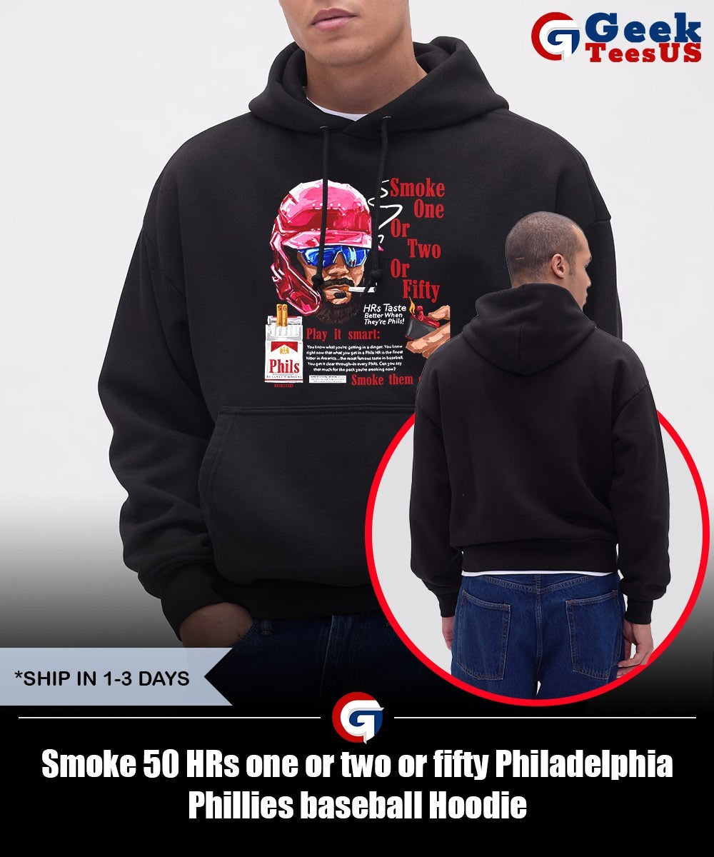 Smoke 50 HRs one or two or fifty Philadelphia Phillies baseball shirt