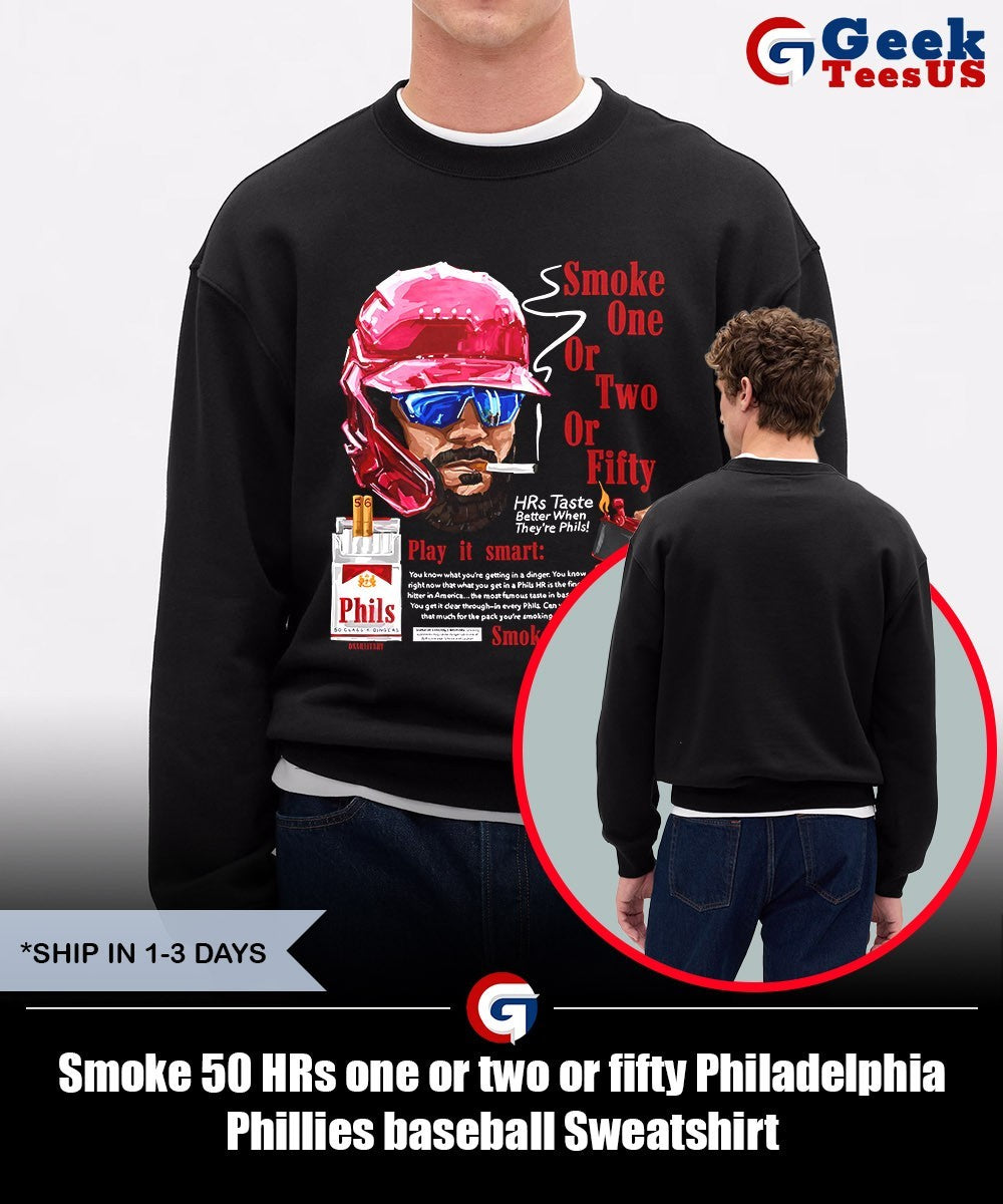 Smoke 50 HRs one or two or fifty Philadelphia Phillies baseball shirt