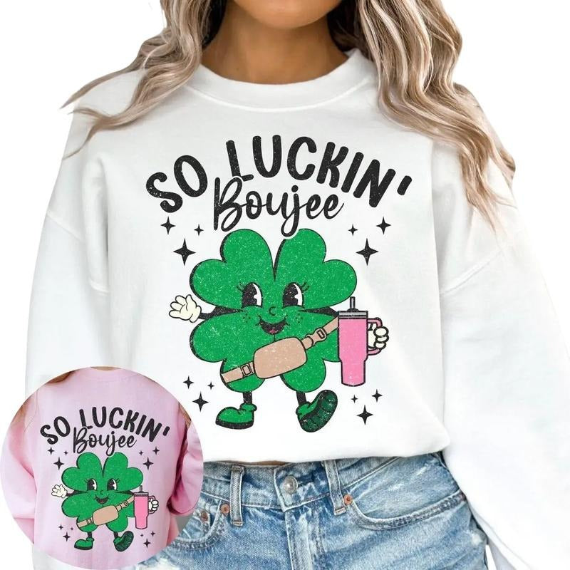 So Luckin Boujee St Patricks Day Sweatshirt T-Shirts, Hoodie | HypeDripTees.com