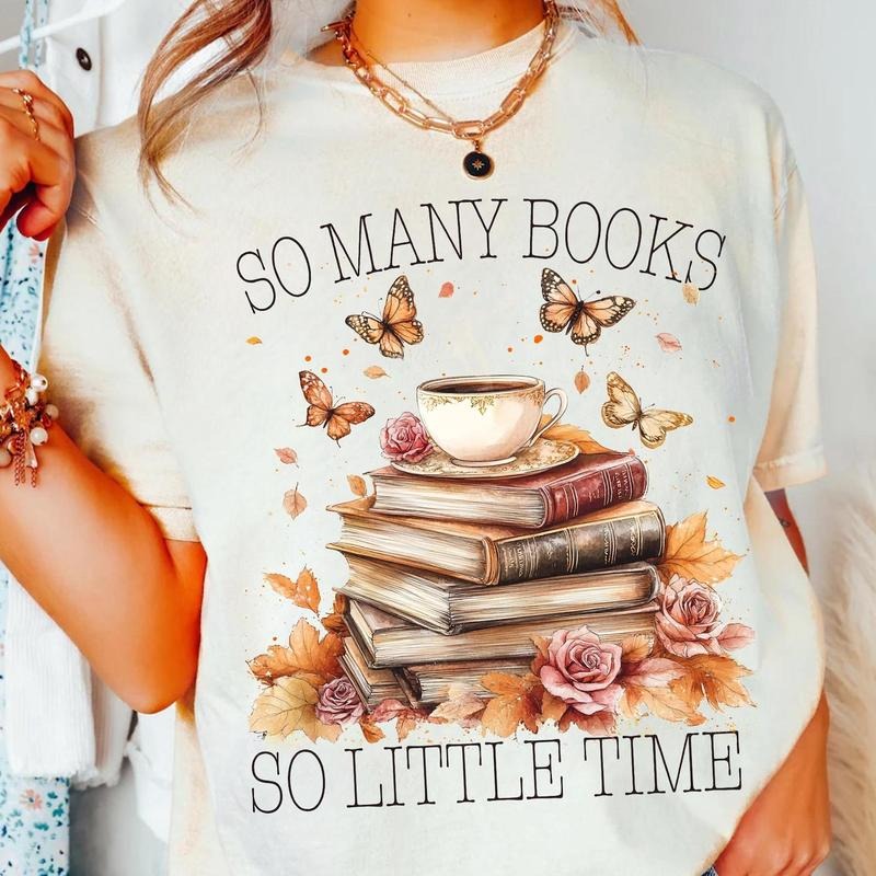 So Many Books So Little Time Shirt- Book Lover Sublimation Design