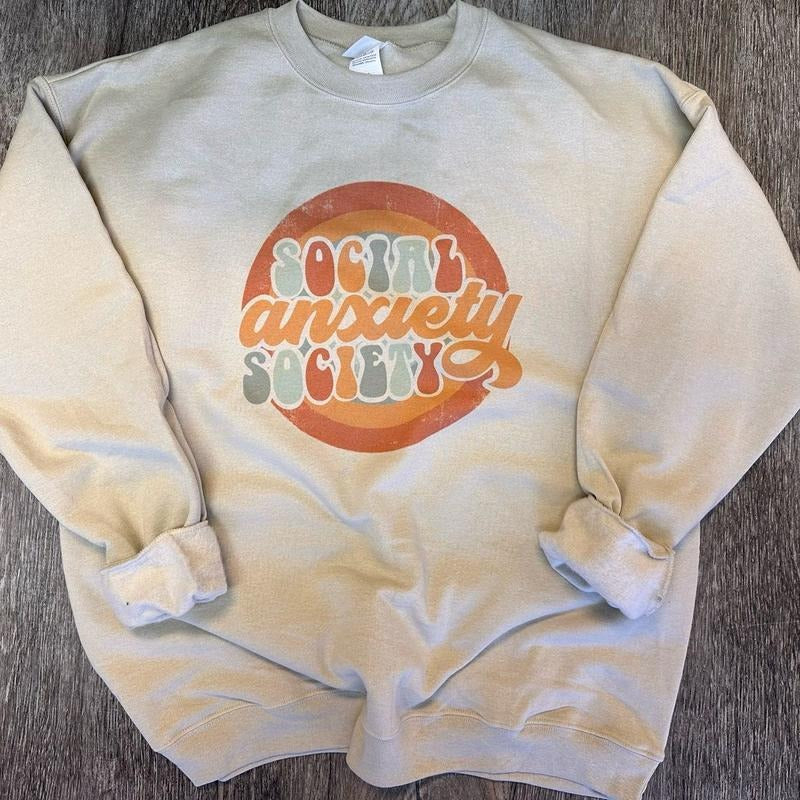 Social Anxiety Society Sweatshirt - Social Anxiety Club Tee - Retro Tee - Retro Sweatshirt Hoodie | HypeDripTees.com