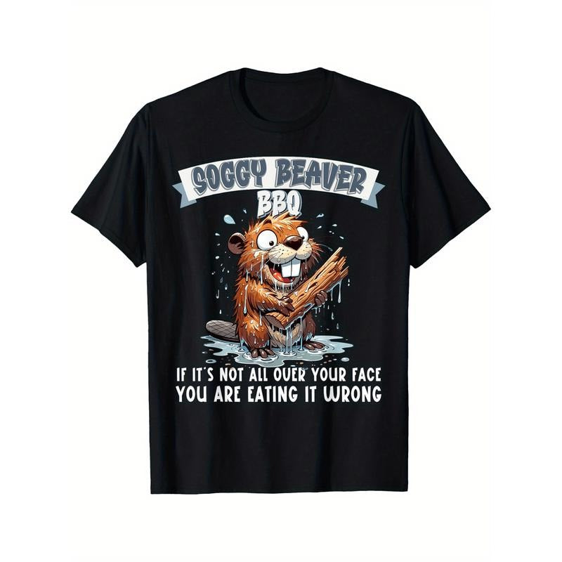 Soggy Beaver BBQ If It's Not All Over Your Face T-Shirt Selected pure cotton interesting design DIY short sleeve t-shirt...