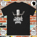 Some Heroes Wear Bins Count Binface shirt