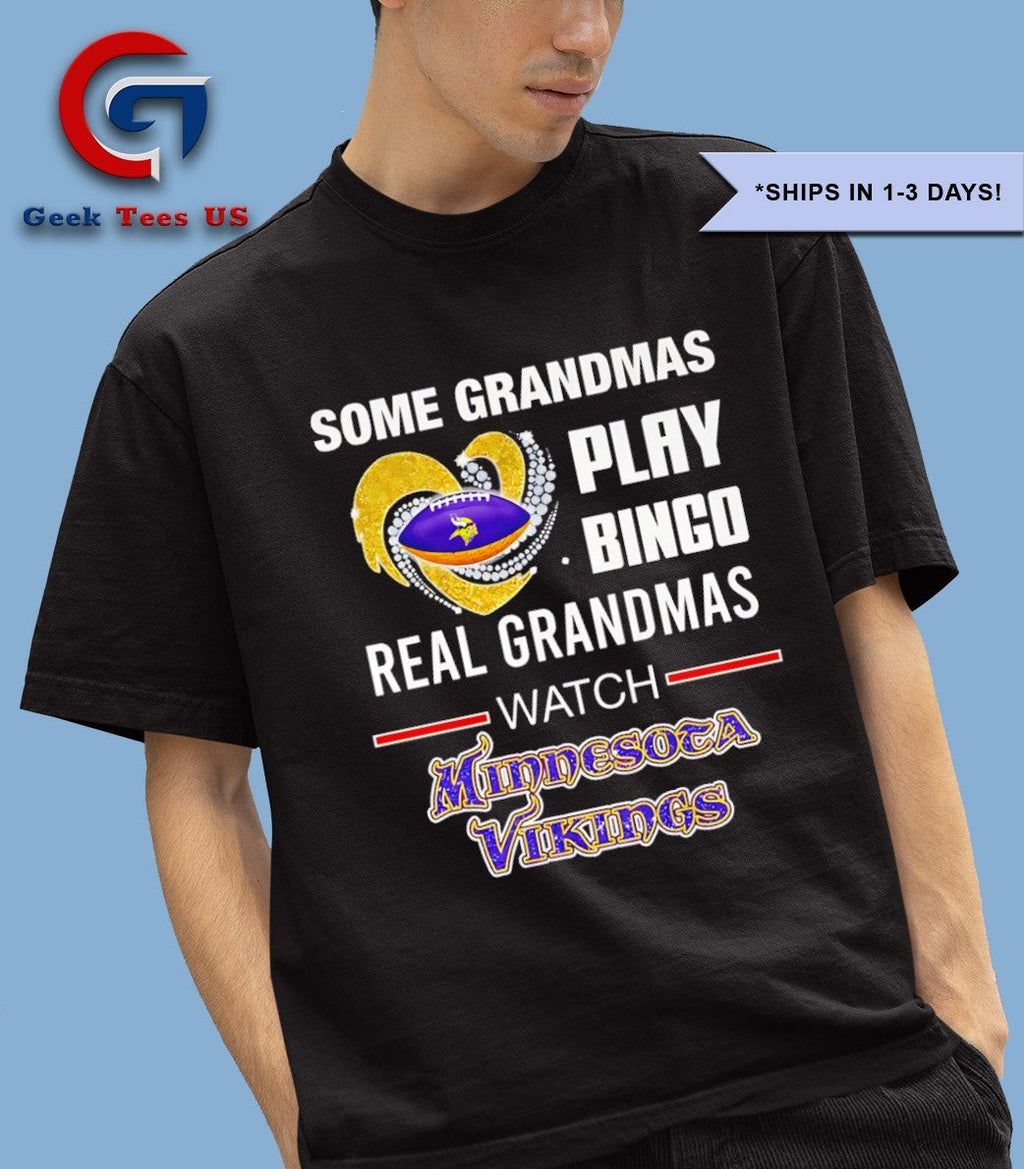 Some grandmas play bingo real grandmas watch Minnesota Vikings 2025 MLB shirt