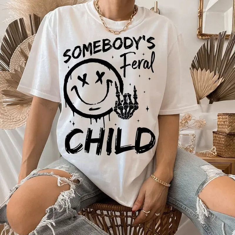 Somebody's Feral Child funny shirt Kid Life T-shirt Hoodie, Sweatshirt | HypeDripTees.com
