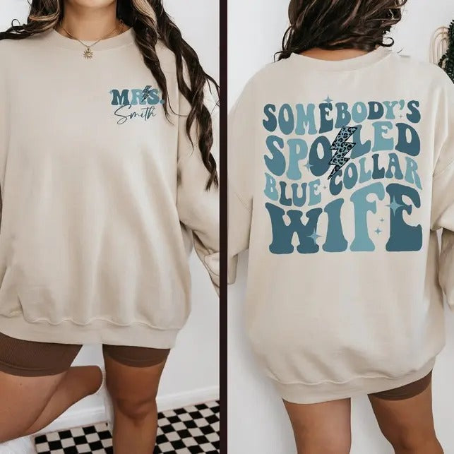Somebody's Spoiled Blue Collar Wife Shirt, Blue Collar Wives Club Sweatshirt, Spoiled Wife Shirt, Blue Collar Hoodie,...