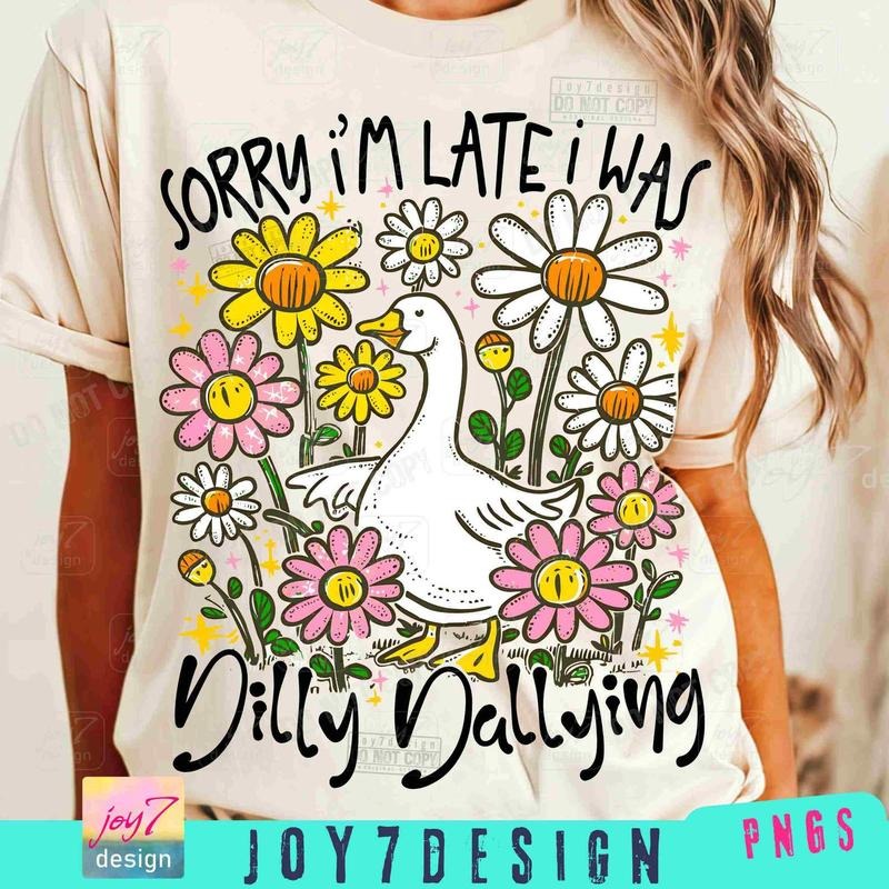 Sorry I'm Late I Was Dilly Dallying Goose Shirt, Funny Goose  Boho Floral Funny Sarcastic Retro Aesthetics Shirt Hoodie,...