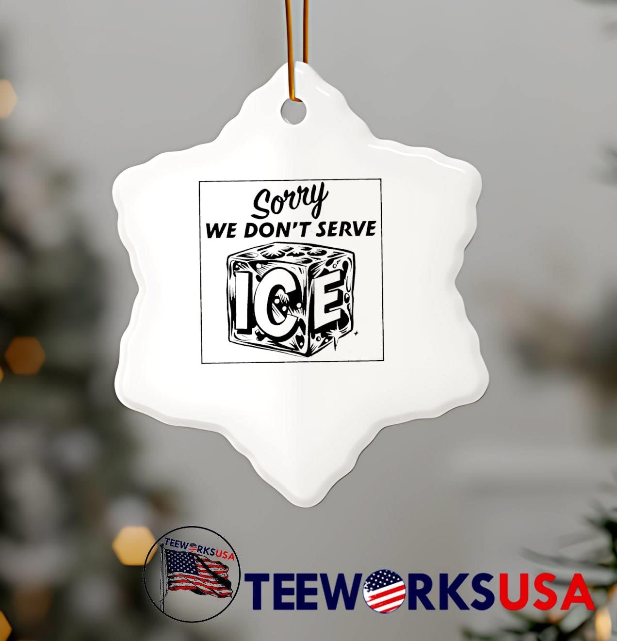 Sorry We Do Not Serve Ice T-Shirt