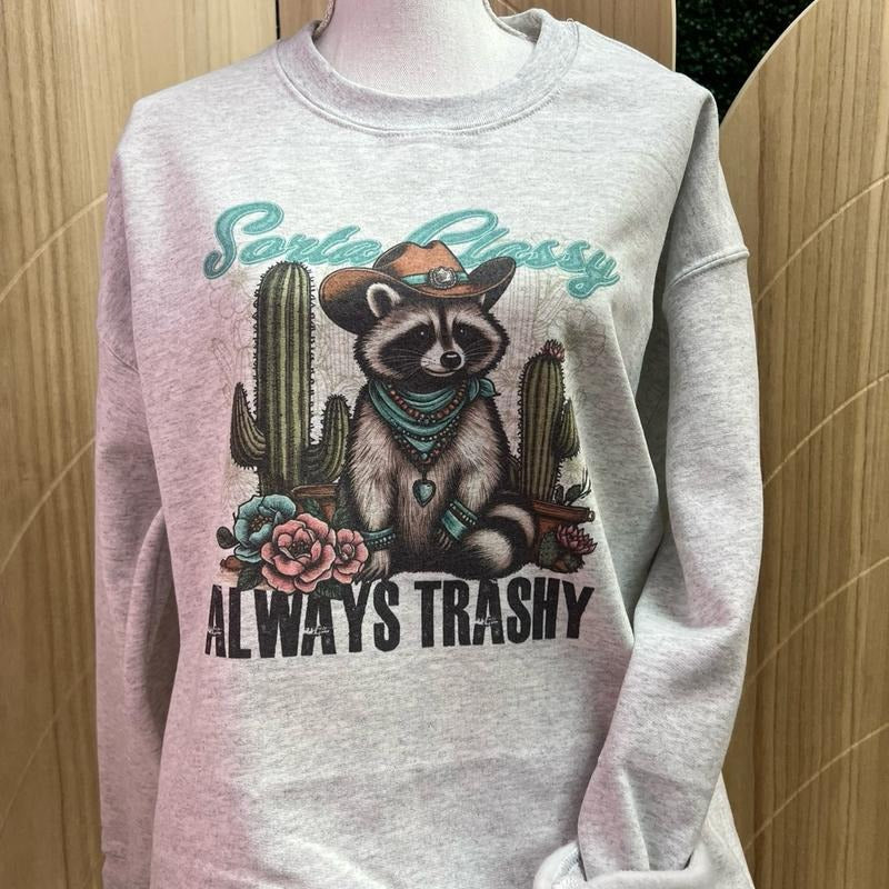 Sorta Classy Always Trashy - Crewneck Sweatshirt - Short Sleeve Tee Hoodie | HypeDripTees.com