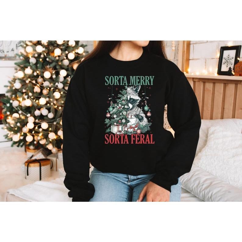 Sorta Merry Sorta Feral Sweatshirt, Funny Christmas Sweater, Cute Raccoon Shirt, Xmas Sweater, Popular Christmas Gifts,...