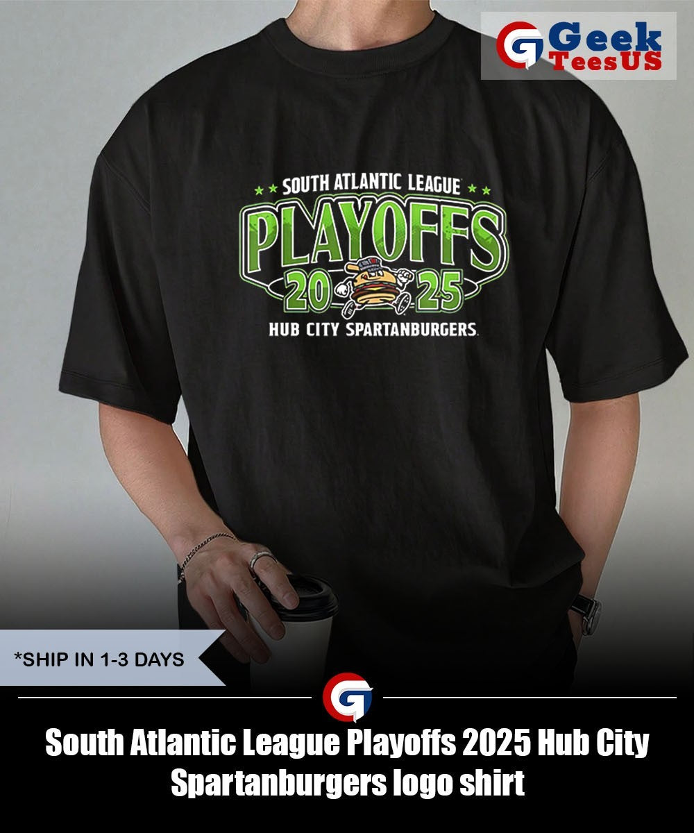 South Atlantic League Playoffs 2025 Hub City Spartanburgers logo shirt