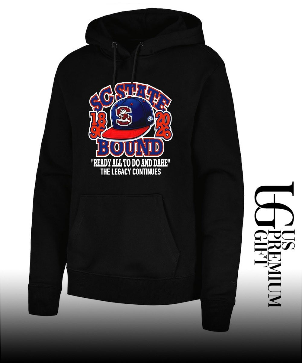 South Carolina State Bulldogs Bound hat ready all to do and dare the legacy continues 1896-2026 shirt