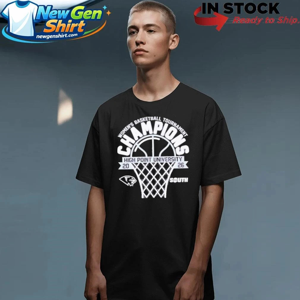 South Women’s Basketball Tournament Champions High Point University 2026 Shirt