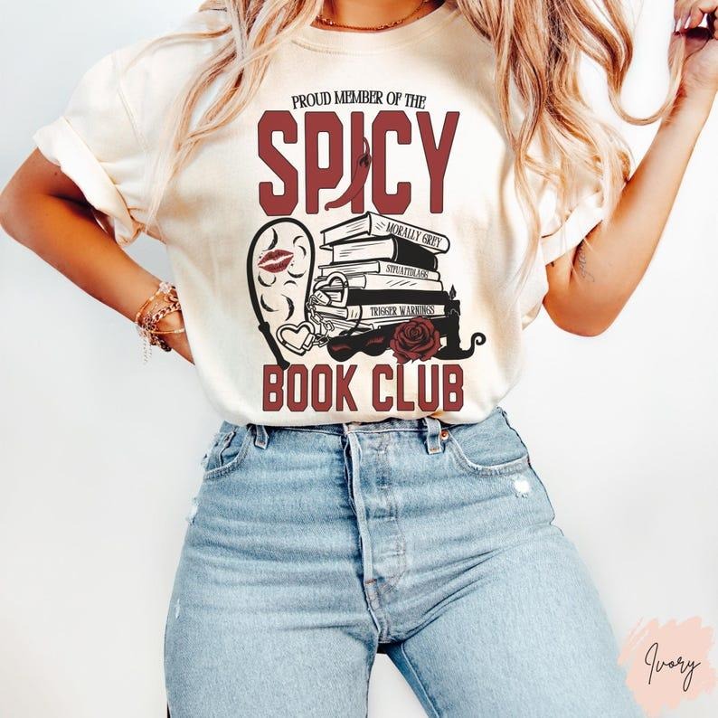 Spicy Book Shirt Dark Romance Shirt Spicy Book Club Smut Lover Tee Spicy Reader Gift Funny Reader Gifts Book Lover...