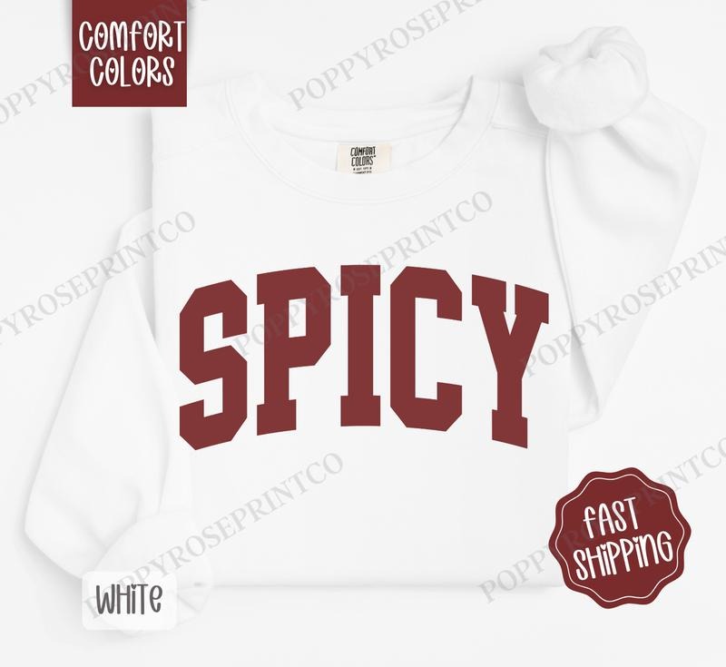 Spicy Comfort Colors Sweatshirt, Women's Crewneck, Cute Women's Sweater T-Shirts, Hoodie | HypeDripTees.com