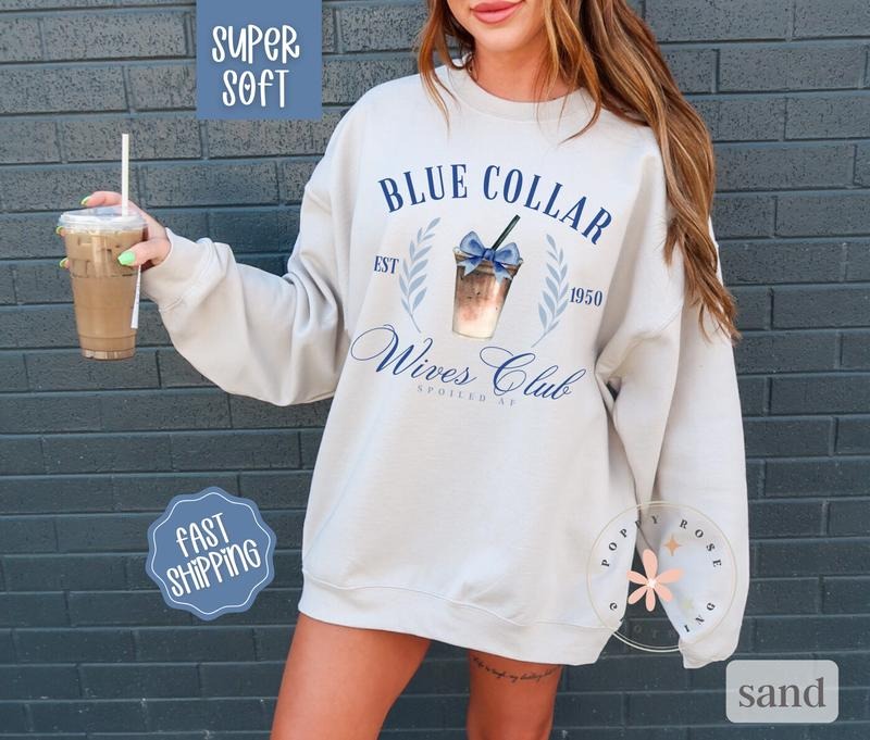 Spoiled Sweatshirt Blue Collar Wife Sweater, Gift for Wife, Leggings outfit Crewneck Fabric Womenswear T-Shirts, Hoodie