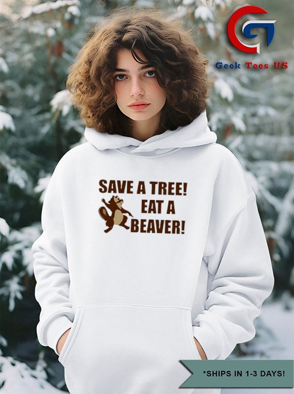 Squirrel save a tree eat a beaver shirt