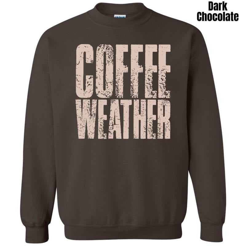 Stacked Coffee Weather Sweatshirt 'NLB' T-Shirts, Hoodie | HypeDripTees.com