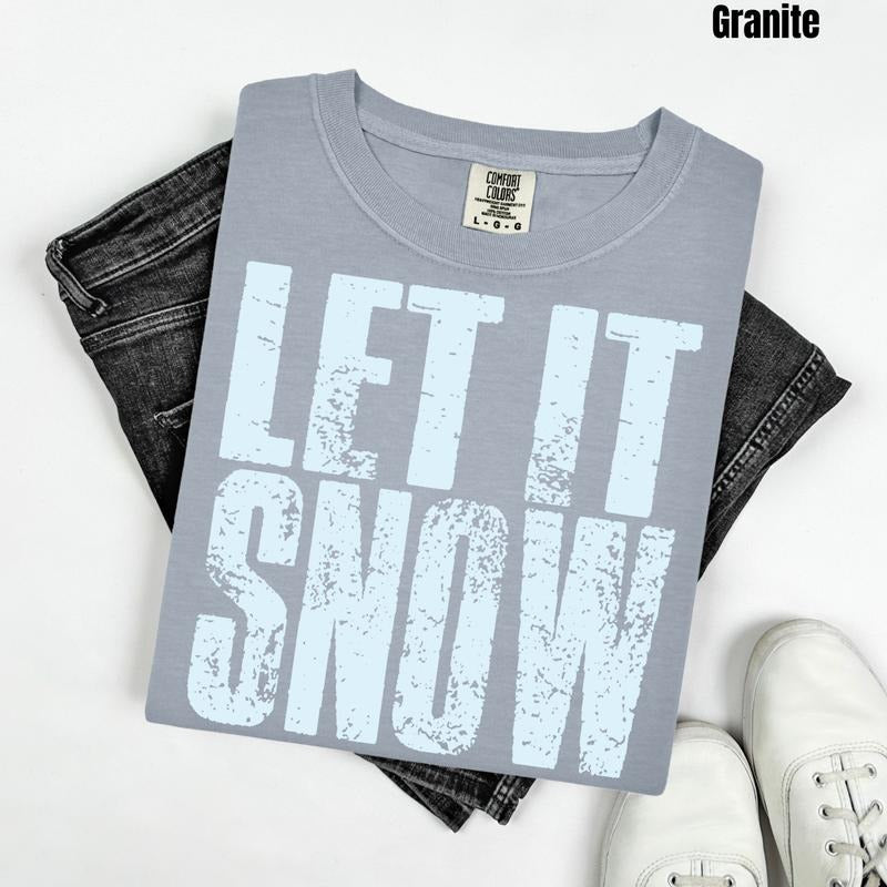 Stacked Let It Snow Comfort Colors T-Shirt 'NLB' Hoodie, Sweatshirt | HypeDripTees.com