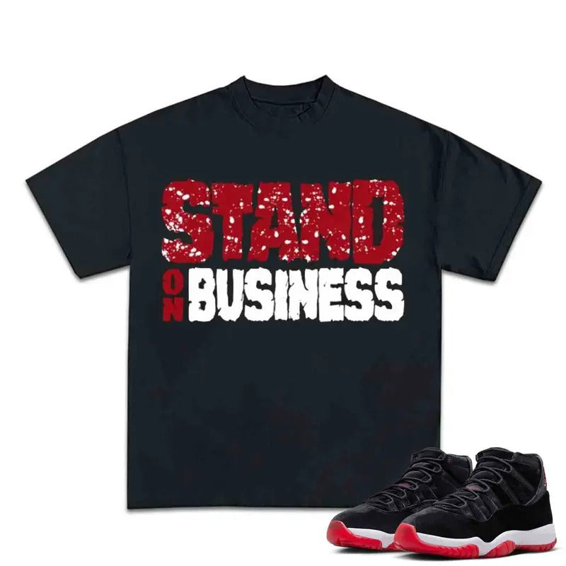 Stand On Business Match 11s Bred Velvet Sneakers Outfits, Cotton T-shirt for Men, Fitted Graphic Tee with Y2K Vibes,...