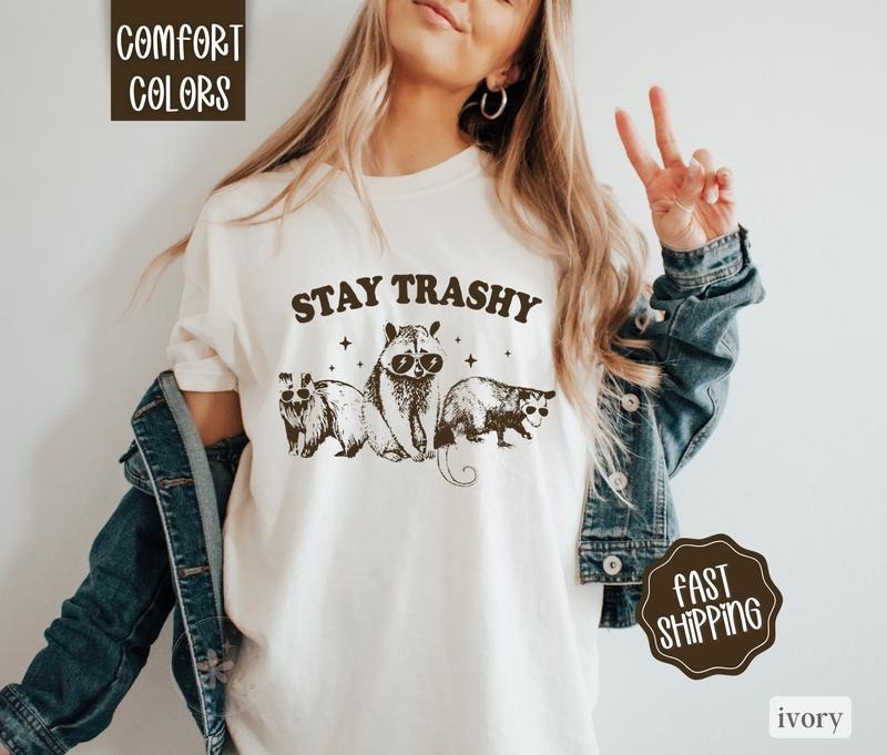 Stay Trash Shirt Comfort Colors, Raccoon Shirt, Oversized Graphic Tshirt, Vintage Tshirts, Funny Shirts Hoodie, Sweatshirt