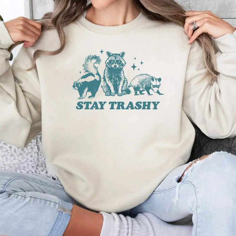 Stay Trashy Funny Meme Graphic Sweatshirt, Meme T-Shirt, Vintage Raccoon Opossum Skunk Shirt, Nostalgia Shirt, Funny...