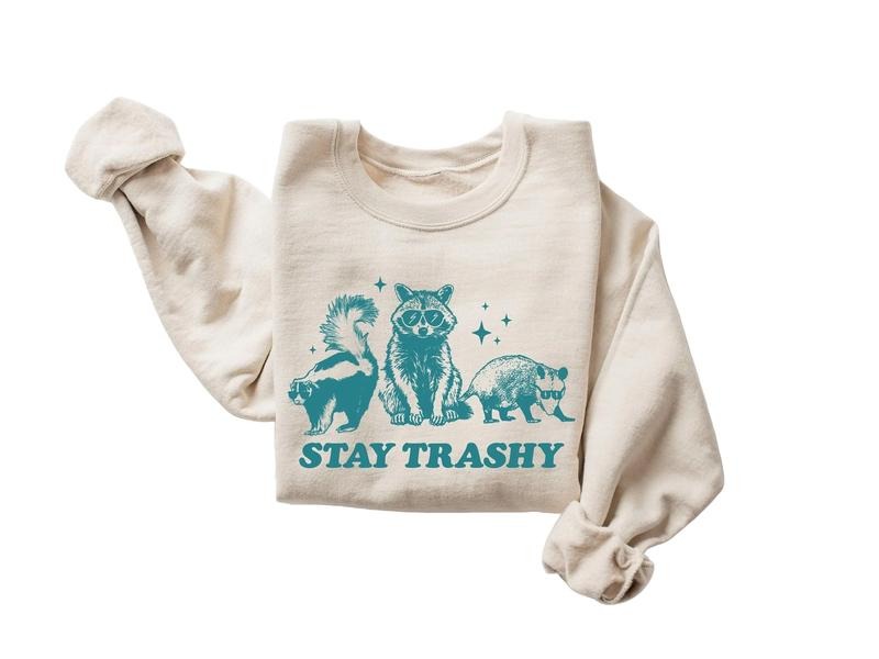 Stay Trashy Funny Meme Graphic T-Shirt, Retro Unisex Adult Shirt Hoodie, Sweatshirt | HypeDripTees.com