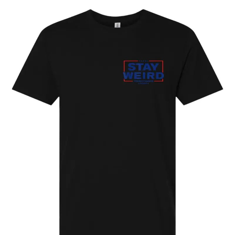 Stay Weird T Shirt Hoodie, Sweatshirt | HypeDripTees.com