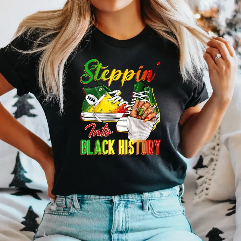 Steppin Into Black History T-Shirt, Stepping Juneteenth Shirt, Proud Of Black History Tee, Black Pride Tee, Afro Women...