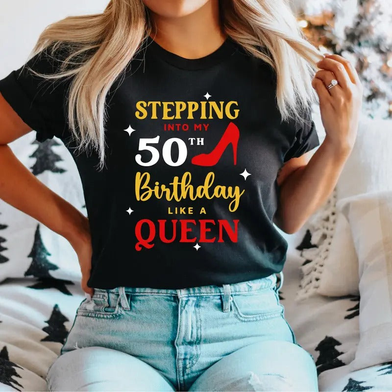 Stepping  50th Birthday T-Shirt, Funny 50 Birthday Shirt, Fifty Birthday Gift Tee, 50 Birthday Women Tee, 50 Years Old...