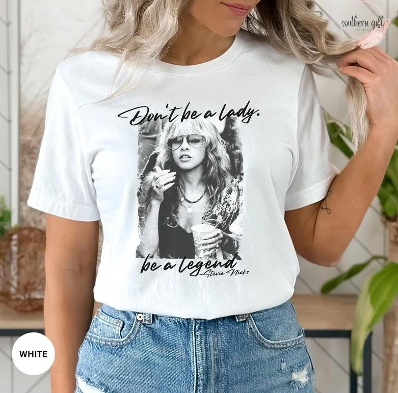 Stev Nic Don't Be a Lady Be a Legend Shirt Unisex Hoodie, Sweatshirt | HypeDripTees.com