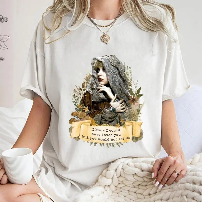 Stevie Nicks I Know I Could Have Loved You But You Would Not Let Me Shirt Sweatshirt Hoodie, Stevie Nicks 90s Shirt, Gift...
