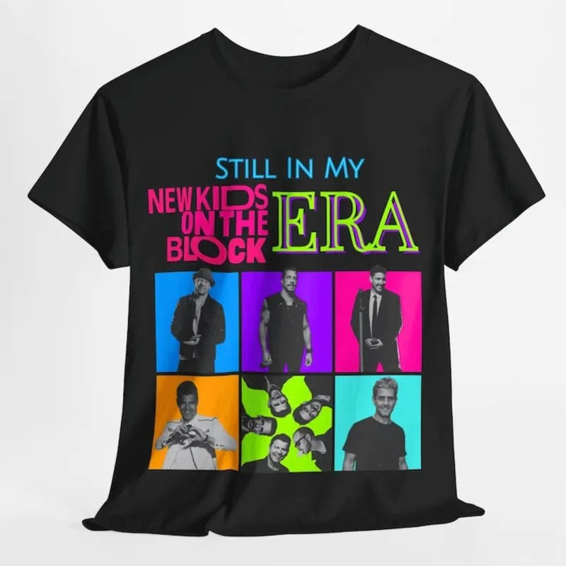Still In My New Kids On The Block Era , NKOTB unisex Tshirt,  Group Tour, Classic Rock Concert Tee Hoodie, Sweatshirt