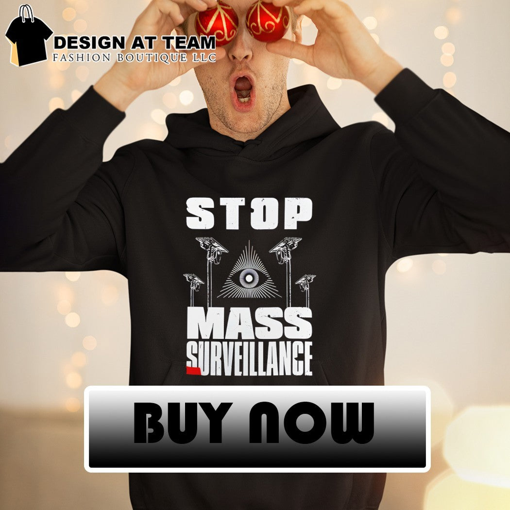 Stop Mass Surveillance shirt