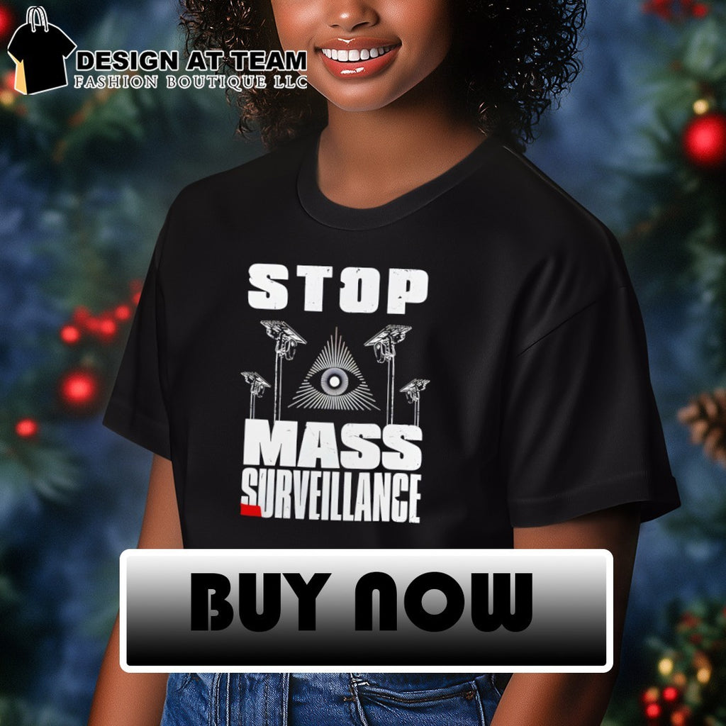 Stop Mass Surveillance shirt