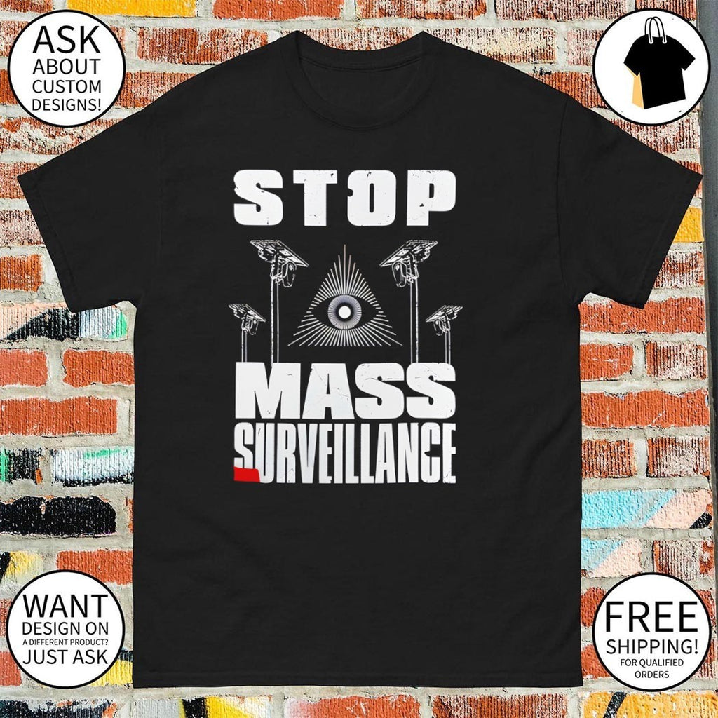 Stop Mass Surveillance shirt