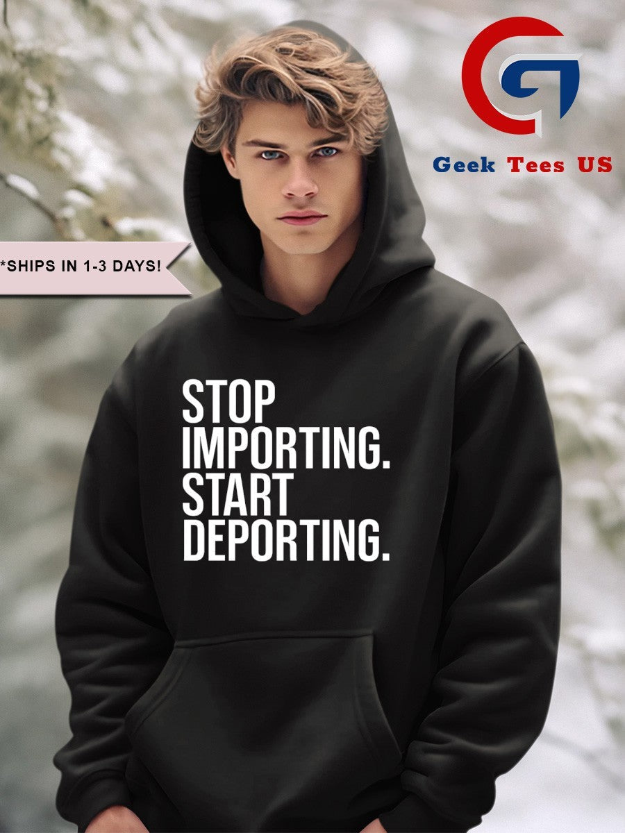Stop importing start deporting shirt