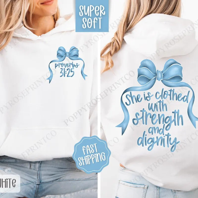 Strength Dignity Religious Hooded T-Shirts, Hoodie, Sweatshirt