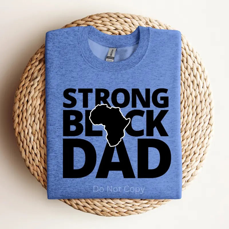 Strong Black Dad Screen Print Transfer ONLY- This is NOT a T-Shirt Hoodie, Sweatshirt | HypeDripTees.com