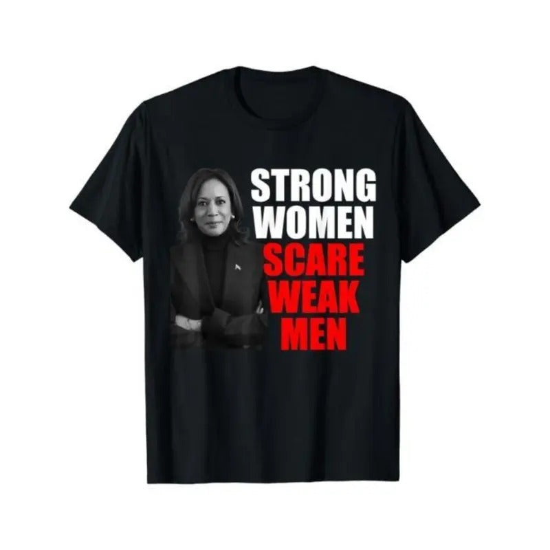 Strong Women Scare Weak Men Kamala Harris For President 2024 T-Shirt Made in USA Hoodie, Sweatshirt | HypeDripTees.com