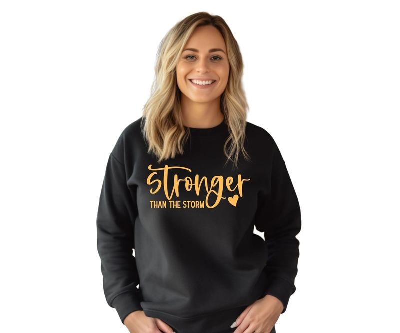 Stronger than the Storm Crewneck Sweatshirt T-Shirts, Hoodie | HypeDripTees.com