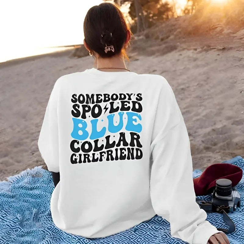Stylish Blue Collar Girlfriend Sweater, Somebody's Spoiled Hoodies, Gender-Neutral Clothing, Unisex Blue Collar...