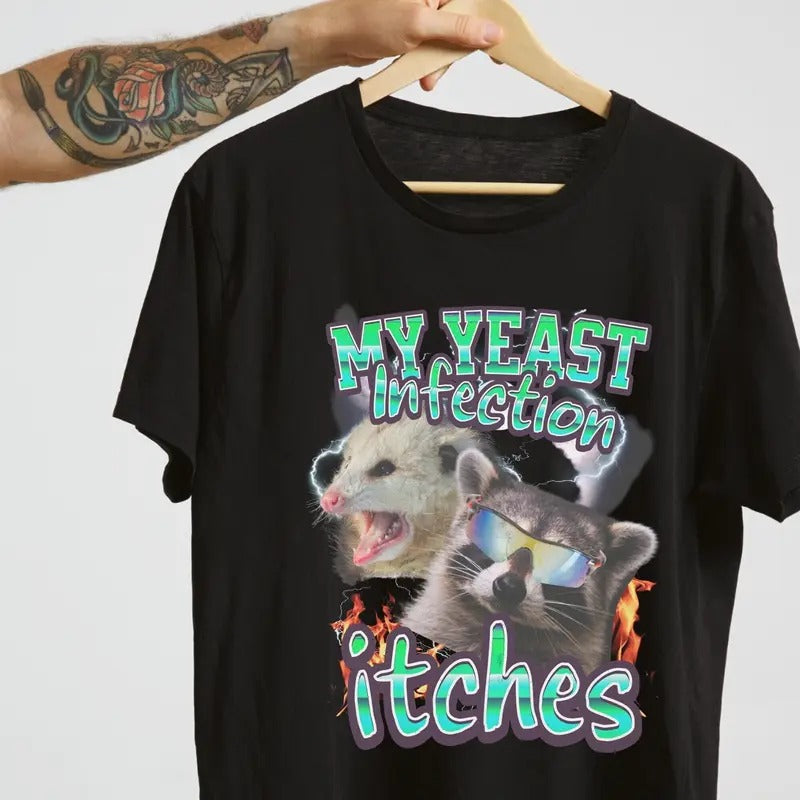 Stylish My Yeast Infection Itches shirt,funny teen meme shirt,Funny Women's Graphic Tee,Funny Shirt, Satire Shirt,...