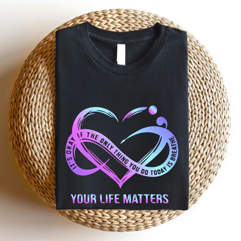 Suicide Prevention Awareness Shirt, Your Life Matters T-Shirt, Matching Suicide Family Support Tee, Psychologist Gift...